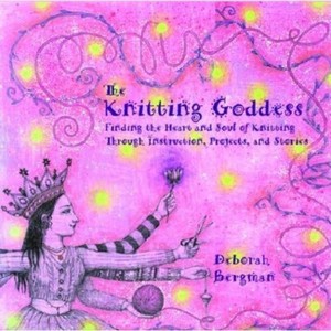 The Knitting Goddess - by  Deborah Bergman (Paperback) - 1 of 1