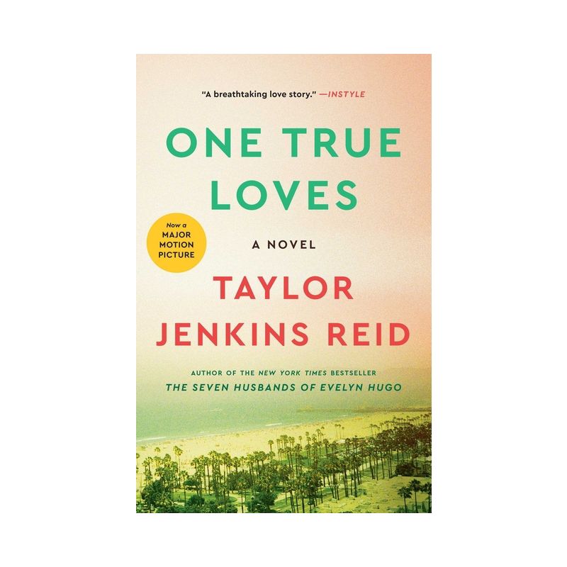 One True Loves - by  Taylor Jenkins Reid (Paperback), 1 of 8
