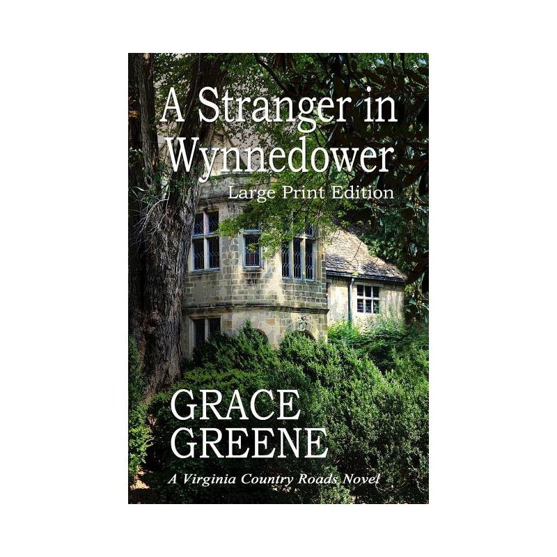 A Stranger in Wynnedower - Large Print by  Grace Greene (Paperback), 1 of 2