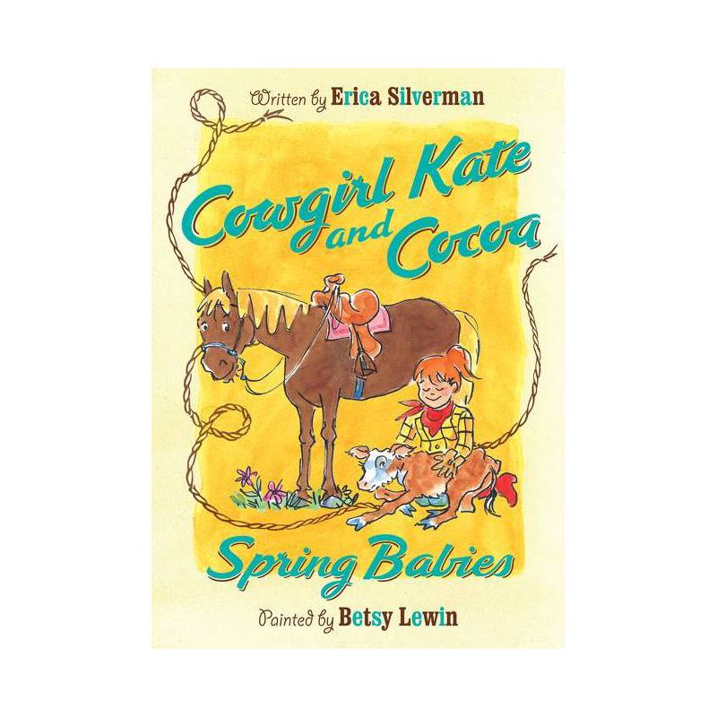 Cowgirl Kate and Cocoa: Spring Babies - by  Erica Silverman (Paperback), 1 of 2