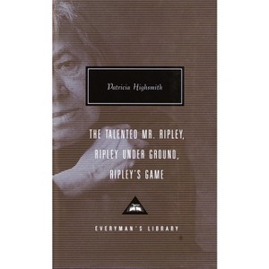 The Talented Mr. Ripley, Ripley Under Ground, Ripley's Game - (Everyman's Library Contemporary Classics) by  Patricia Highsmith (Hardcover) - 1 of 1