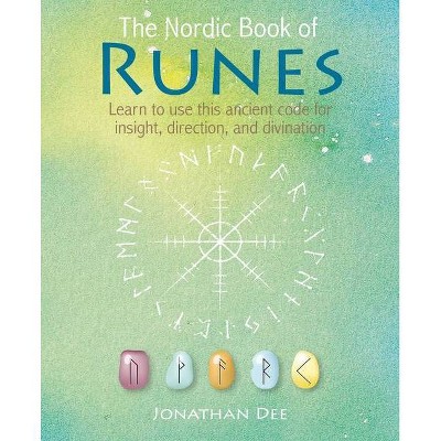 The Nordic Book of Runes - by  Jonathan Dee (Hardcover)