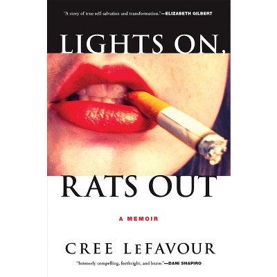 Lights On, Rats Out - by  Cree Lefavour (Paperback)