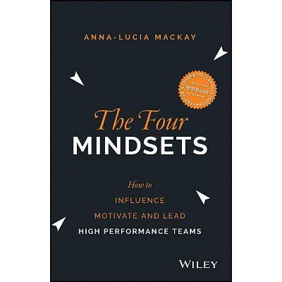 The Four Mindsets - by  Anna-Lucia MacKay (Paperback)