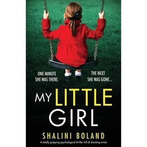My Little Girl - by  Shalini Boland (Paperback) - 1 of 1