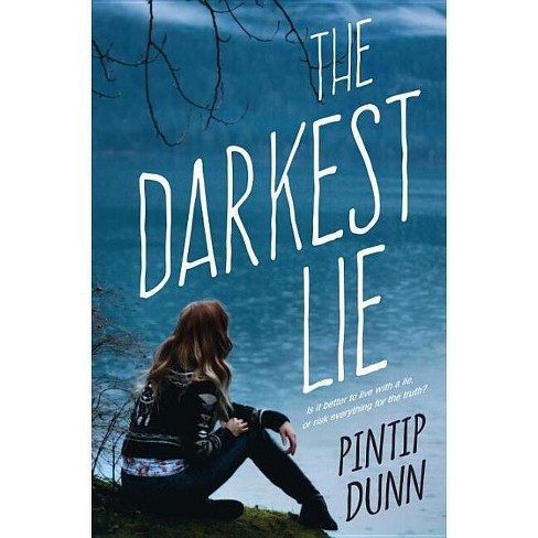 The Darkest Lie - By Pintip Dunn (paperback) : Target