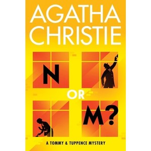 N or M? - (Tommy & Tuppence Mysteries) by  Agatha Christie (Paperback) - 1 of 1