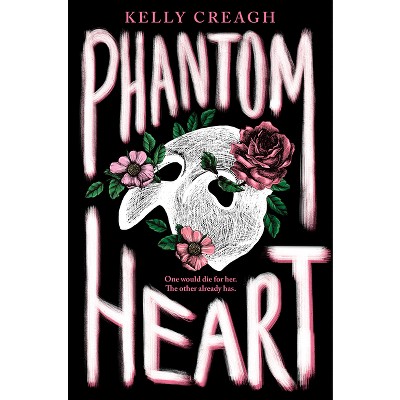Phantom Heart - by  Kelly Creagh (Paperback)