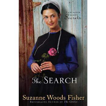 The Search - (Lancaster County Secrets) by  Suzanne Woods Fisher (Paperback)