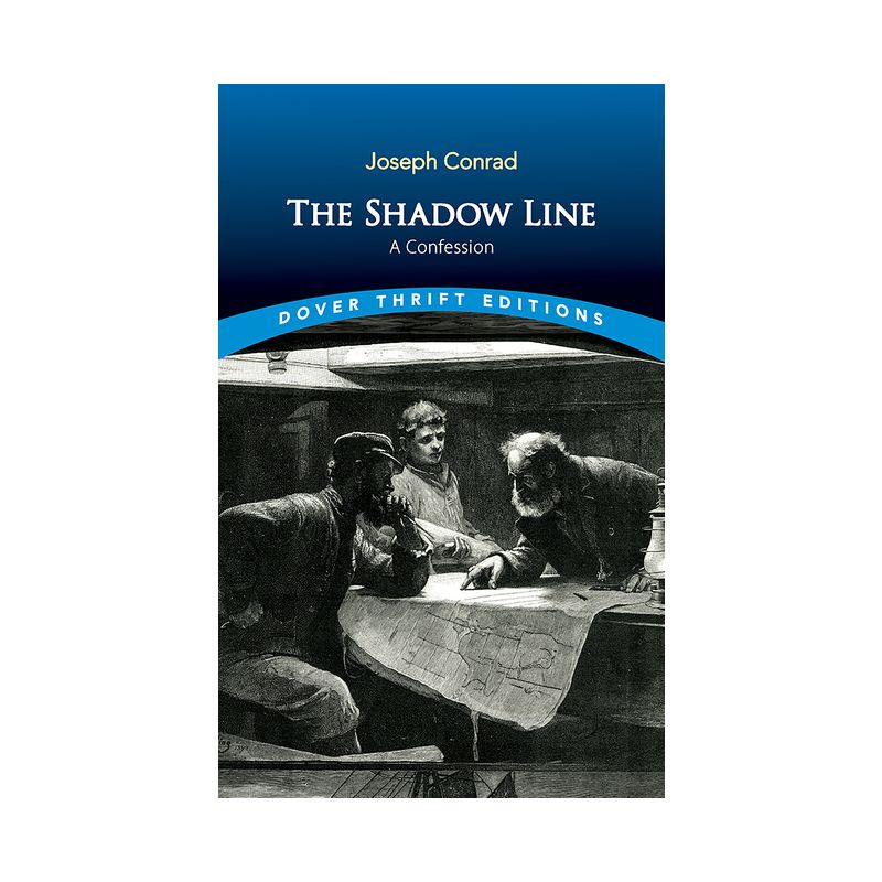 The Shadow Line - (Dover Thrift Editions: Classic Novels) by  Joseph Conrad (Paperback), 1 of 2