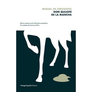 Don Quijote de la Mancha / Don Quijote of La Mancha - by  Miguel de Cervantes Saavedra (Paperback) - 1 of 1