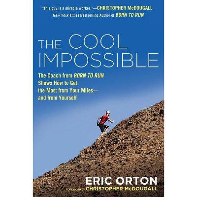 The Cool Impossible - by  Eric Orton (Paperback)