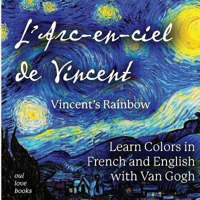 L'Arc-En-Ciel de Vincent / Vincent's Rainbow - by  Oui Love Books (Paperback)