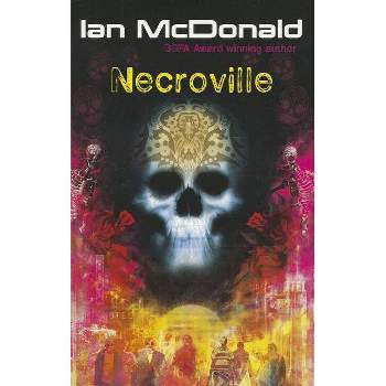 Necroville - by  Ian McDonald (Paperback)