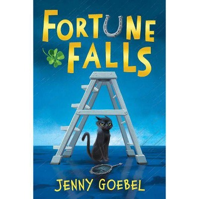 Fortune Falls - by  Jenny Goebel (Hardcover)