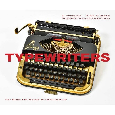 Typewriters - by  Anthony Casillo (Hardcover)