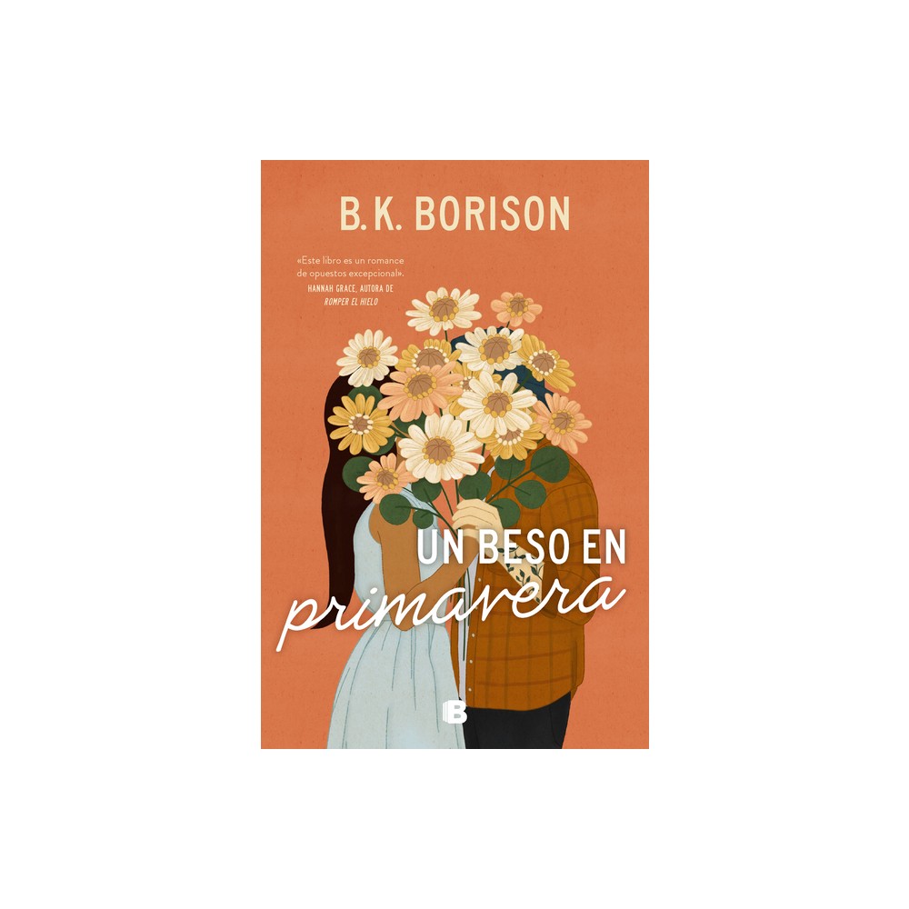 Un Beso En Primavera / In the Weeds - by B K Borison (Paperback)