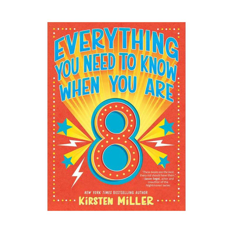 Everything You Need to Know When You Are 8 - by  Kirsten Miller (Hardcover), 1 of 2