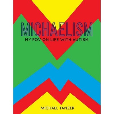 Michaelism - by  Michael S Tanzer (Paperback)