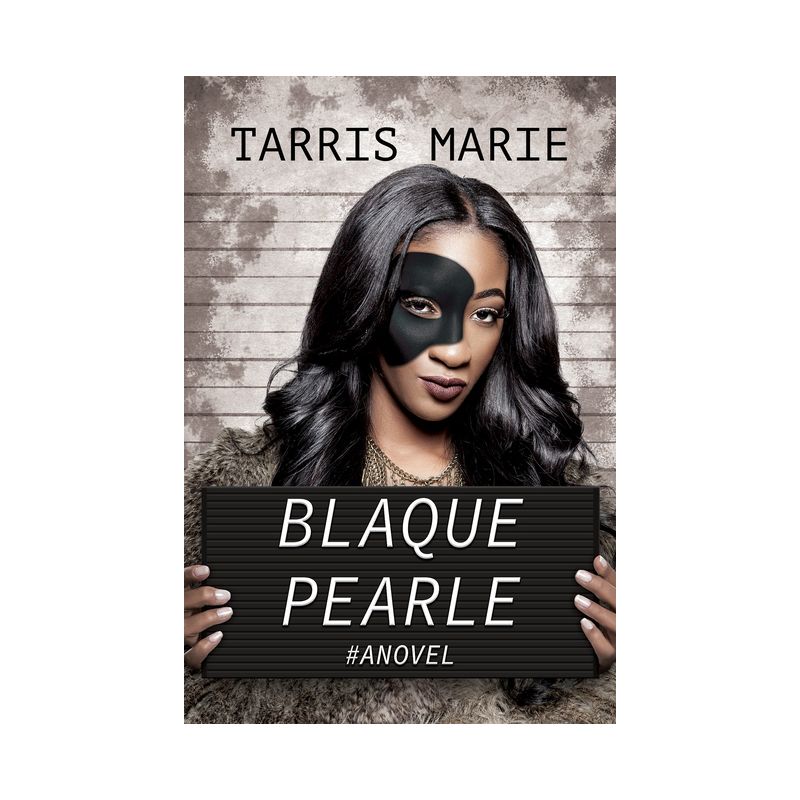 Blaque Pearle - by  Tarris Marie (Paperback), 1 of 2