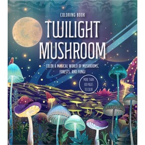 Twilight Mushroom Coloring Book - (Chartwell Coloring Books) by  Editors of Chartwell Books (Paperback) - 1 of 1