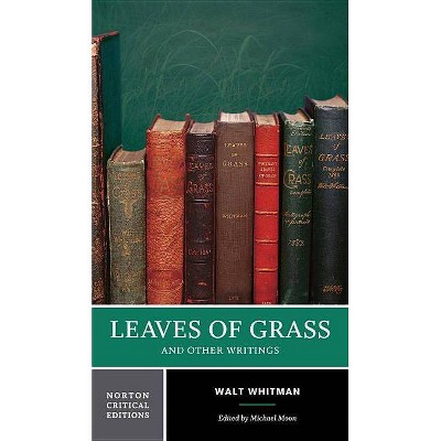 Leaves of Grass and Other Writings - (Norton Critical Editions) 2nd Edition by  Walt Whitman (Paperback)