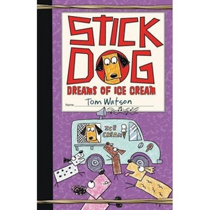 Stick Dog Dreams of Ice Cream - by Tom Watson - 1 of 1