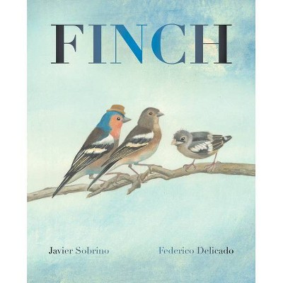 Finch - by  Javier Sobrino (Hardcover)