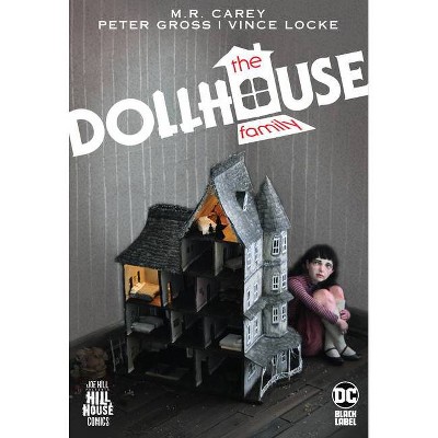 The Dollhouse Family (Hill House Comics) - by  M R Carey (Hardcover)