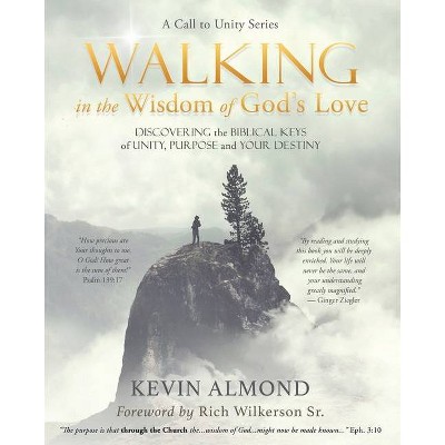 Walking in the Wisdom of God's Love - by  Kevin Almond (Paperback)