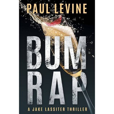 Bum Rap - (Jake Lassiter) by  Paul Levine (Paperback)