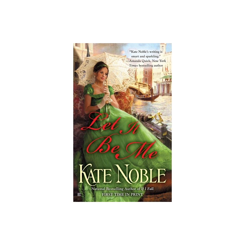 Let it be Me - (Blue Raven) by Kate Noble (Paperback)