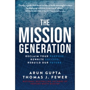 The Mission Generation - by  Arun Gupta & Thomas J Fewer (Hardcover) - 1 of 1