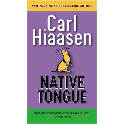 Native Tongue - by  Carl Hiaasen (Paperback)