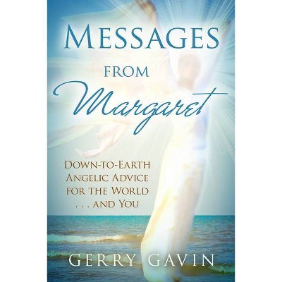 Messages From Margaret - by  Gerry Gavin (Paperback)