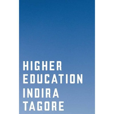 Higher Education - by  Indira Tagore (Paperback)