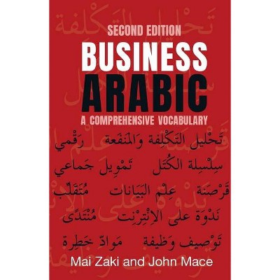 Business Arabic - by  Zaki & Mace (Paperback)