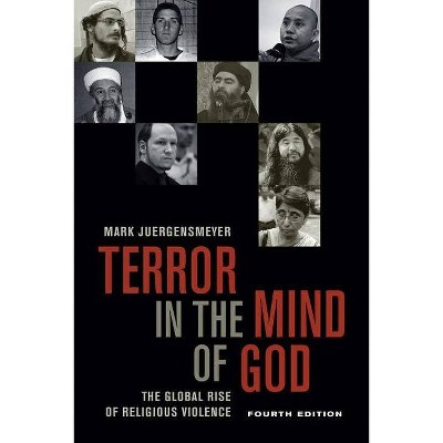 Terror in the Mind of God, Fourth Edition, 13 - (Comparative Studies in Religion and Society) 4th Edition by  Mark Juergensmeyer (Paperback)