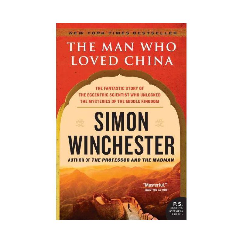 The Man Who Loved China - by  Simon Winchester (Paperback), 1 of 2