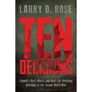 Ten Decisions - by  Larry D Rose (Paperback) - 1 of 1