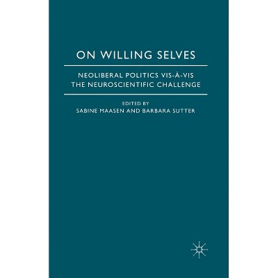 On Willing Selves - by  S Maasen & Austria (Paperback)