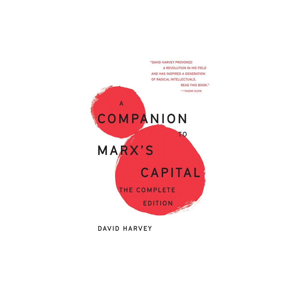 A Companion to Marxs Capital - by David Harvey (Paperback)