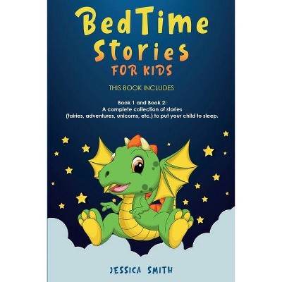 Bedtime Stories For Kids - by  Jessica Smith (Paperback)