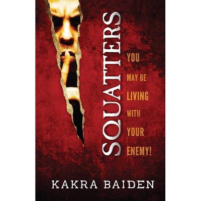 Squatters - by  Kakra Baiden (Paperback)