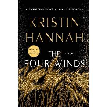 The Four Winds - by Kristin Hannah (Hardcover)