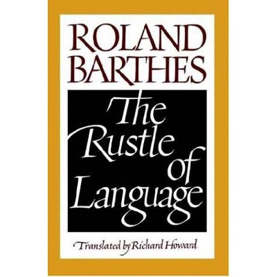 The Rustle of Language - by  Roland Barthes (Paperback)