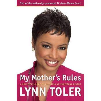 My Mother's Rules - by  Lynn Toler (Paperback)