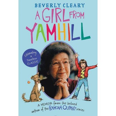 A Girl from Yamhill - by  Beverly Cleary (Paperback)