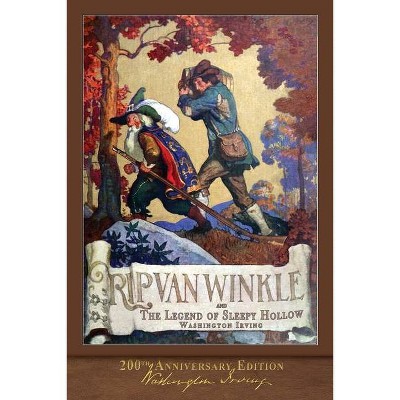 Rip Van Winkle and The Legend of Sleepy Hollow - by  Washington Irving (Paperback)