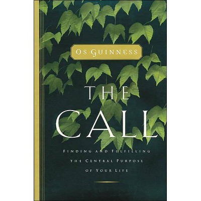 The Call - by  Os Guinness (Paperback)